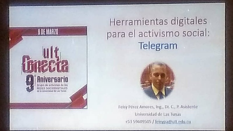 SoniaMMartnezG1's tweet photo. #ULTConecta📡 con el feliz pretexto de celebrar formalmente su 🎉9no cumpleaños. Entre las actividades, en el #Capitulo30 de la #ULTCuba📷📷, se desarrolla la Conferencia: "Herramientas digitales para el activismo social: Telegram"
#UniversidadCubana📷
#PorLasTunasLaVictoria📷📷 https://t.co/TAvdoBhL1Z