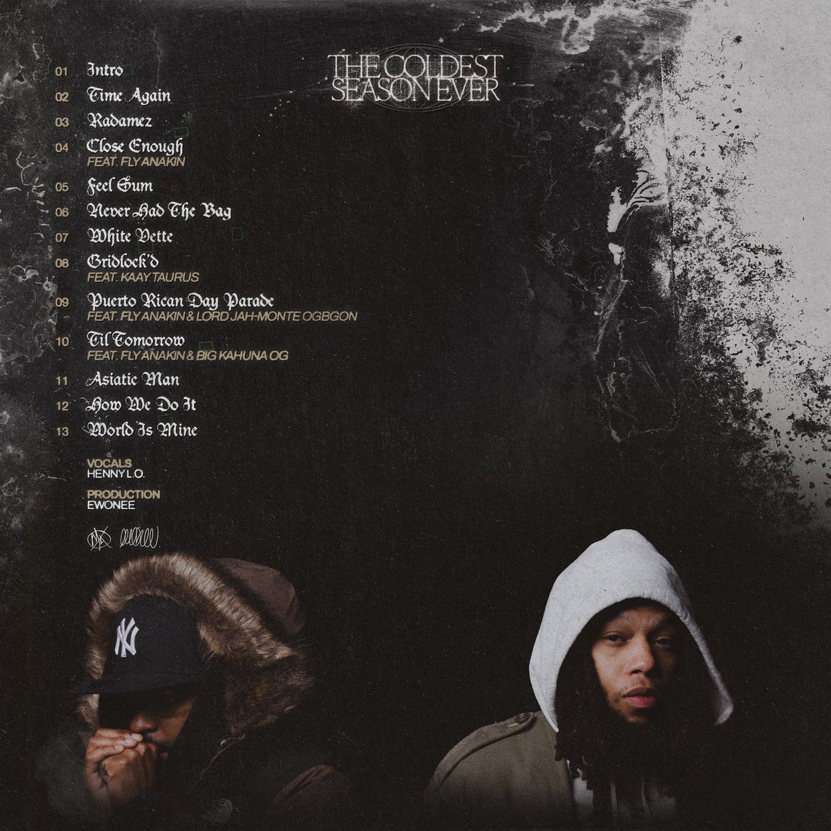 The Coldest Season Ever” with my brother <a href="/ewonee_/">ee. 🌐🥁</a> on 3.21

Art by <a href="/foisey_/">f o i s e y</a> 
📸 by <a href="/qualitylenz/">A Man With A Bucket Hat & A Camera</a> 
Features from <a href="/flyanakin/">fly anakin</a> <a href="/BigKahunaOG/">I CAN TELL</a> <a href="/KaayTaurus/">Kaay Taurus</a> <a href="/jahmonteogbon/">RIP NARDY</a> . 

<a href="/RocNation/">Roc Nation</a> ✈️ 
<a href="/Mutant_Academy/">MUTANT ACADEMY</a>  ❄️ 🧊 🌐