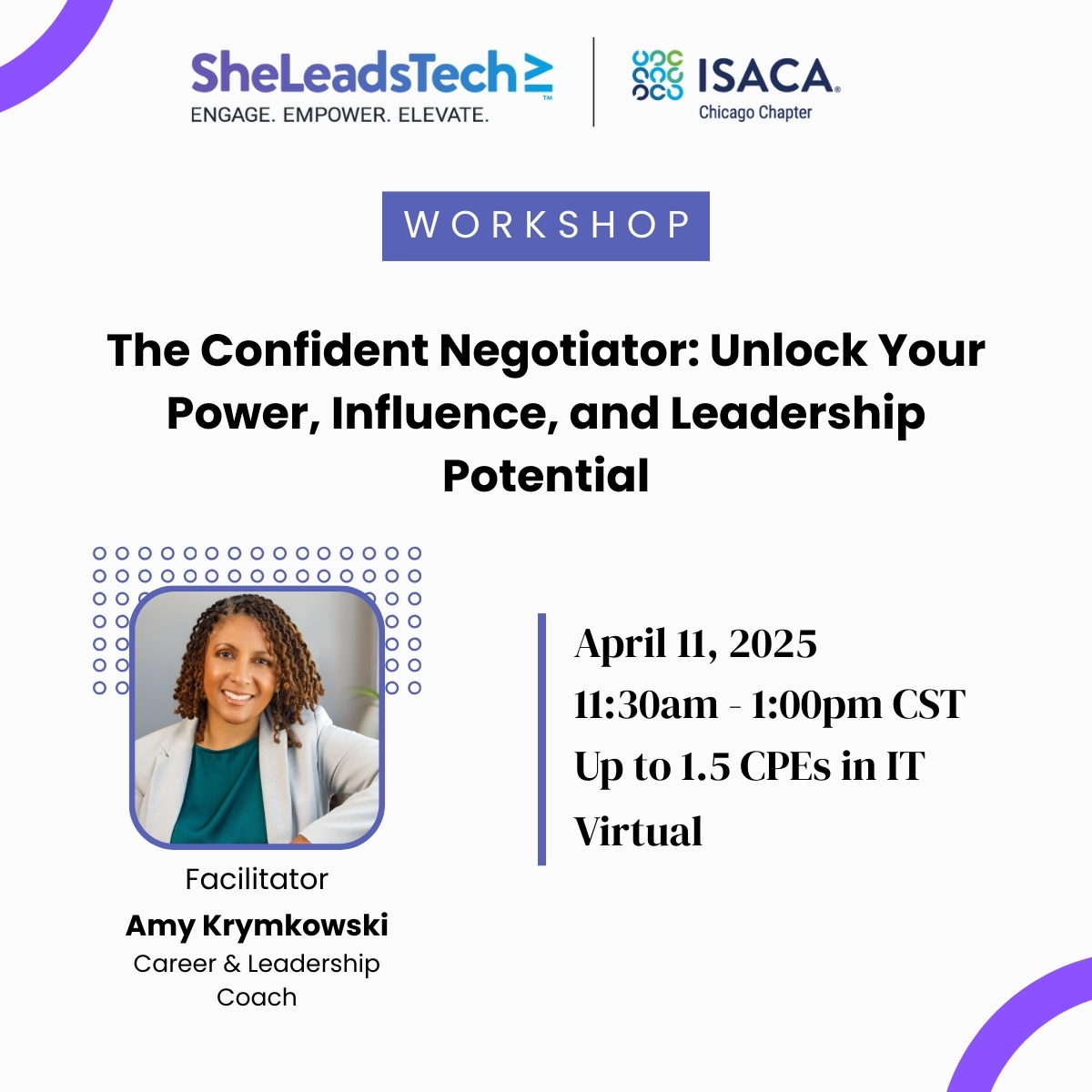 SheLeadsTech ISACA Chicago Worshop - The Confident Negotiator: Unlock Your Power, Influence, and Leadership Potential.

Join us for to learn about negotiation techniques!
📅 April 11, 2025 form 11:30am-1pm CT
🎓 Up to 1.5 CPEs in IT - Virtual

Register: lnkd.in/gxZ85TXN