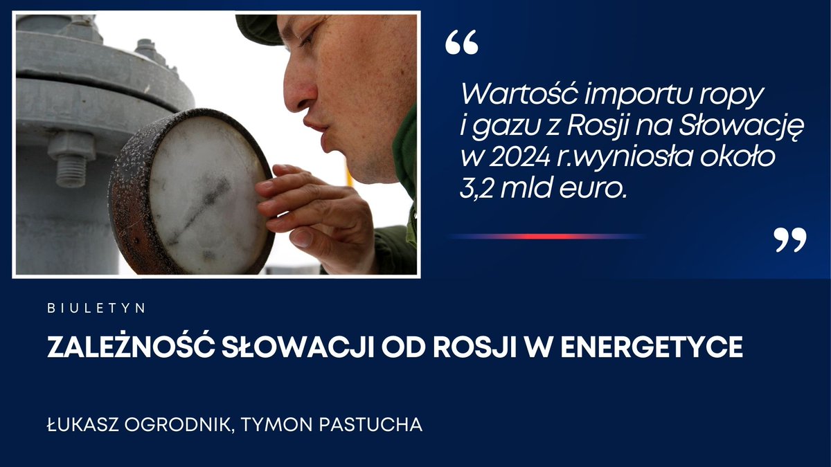 PISM (@pism_poland) on Twitter photo Powolne tempo odchodzenia Słowacji od rosyjskich surowców energetycznych wynika przede wszystkim z braku woli politycznej władz i obaw o utratę korzyści finansowych wynikających z handlu z Rosją, pisze <a href="/Lukasz_Ogrodnik/">Łukasz Ogrodnik</a> i <a href="/TymonPastucha/">Tymon Pastucha</a>
↘️pism.pl/publikacje/zal… Powolne tempo odchodzenia Słowacji od rosyjskich surowców energetycznych wynika przede wszystkim z braku woli politycznej władz i obaw o utratę korzyści finansowych wynikających z handlu z Rosją, pisze <a href="/Lukasz_Ogrodnik/">Łukasz Ogrodnik</a> i <a href="/TymonPastucha/">Tymon Pastucha</a>
↘️pism.pl/publikacje/zal…