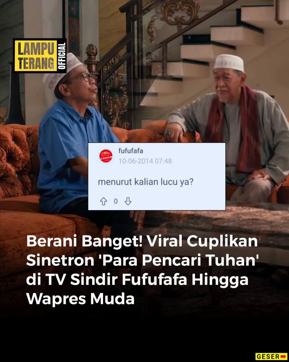 yorselves's tweet photo. Sinetron religi Para Pencari Tuhan Jilid 18 kembali menjadi sorotan setelah salah satu adegannya viral di media sosial yang menyenggol nama Fufufafa ( sosok dibalik nama masih misterius )😏

“Jangan Sampe Gedenya Jadi Buzzer”‼️ https://t.co/hYugFk1SP8