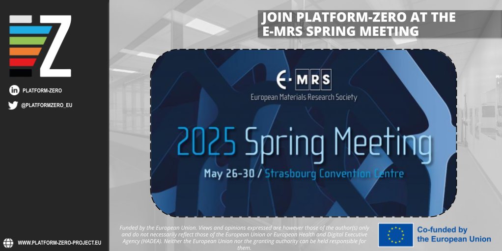 🚀 Exciting News! Platform-ZERO is heading to the 2025 E-MRS Spring Meeting in Strasbourg! 🎉
📅 May 26 to 30, 2025
🇫🇷 Strasbourg
🔗Register by April 15, 2025 : european-mrs.com/meetings/2025-…