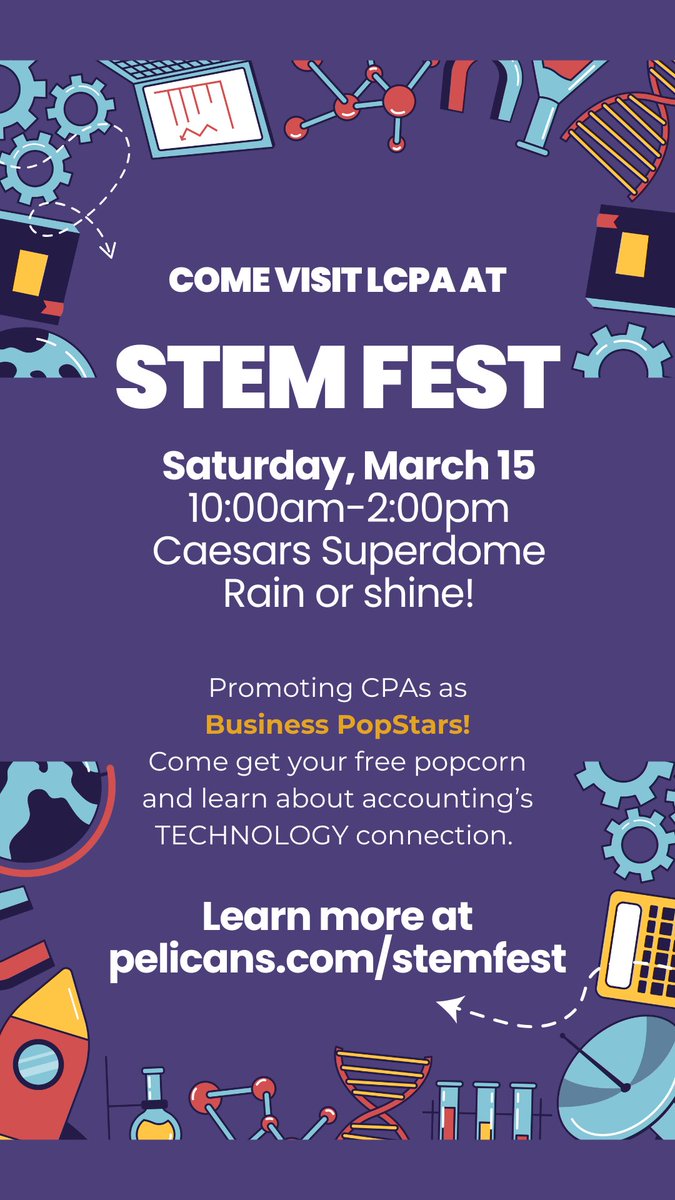 Come visit LCPA at STEM FEST in the Smoothie King Center tomorrow! We’ll be promoting CPAs and Business Popst⭐️rs! Come get free popcorn and learn about accountings technology connection!🍿⭐️ #LCPA #stemfest #louisianacpa #louisianapopstars