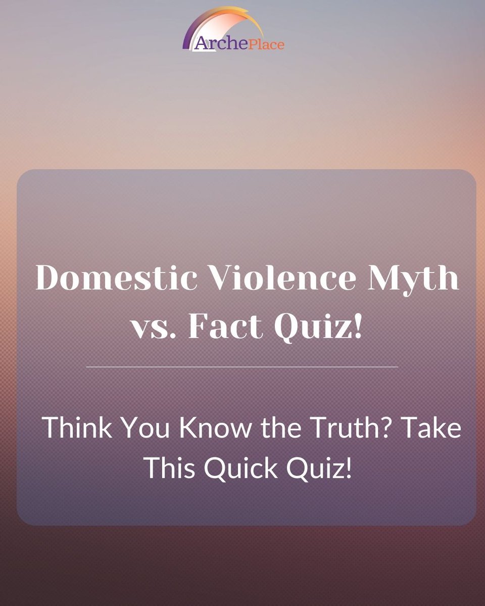ArchePlaceInc's tweet image. Every fact you learn helps break the cycle of abuse. Let’s educate, empower, and support survivors together!
Swipe through to take the quiz! 👉

#DVMyths #DVFacts #EndDV #KnowledgeIsPower #DomesticViolenceAwareness