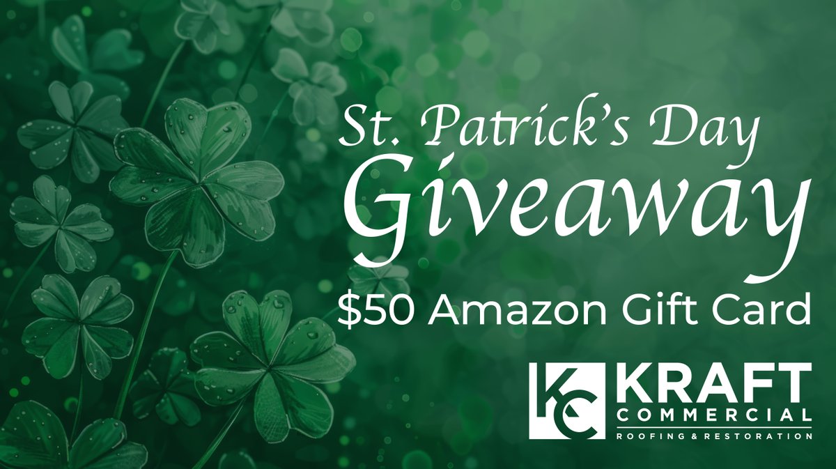 KraftCommercial's tweet photo. There are only a few days left for your chance to win our St. Patrick's Day giveaway. Like and follow our page and share this post to enter to win the $50 Amazon gift card. We will announce the winner on Monday. Best of luck! 🍀 🤞 #lucky #commercialroofing #roofing https://t.co/TopNQIOZvG