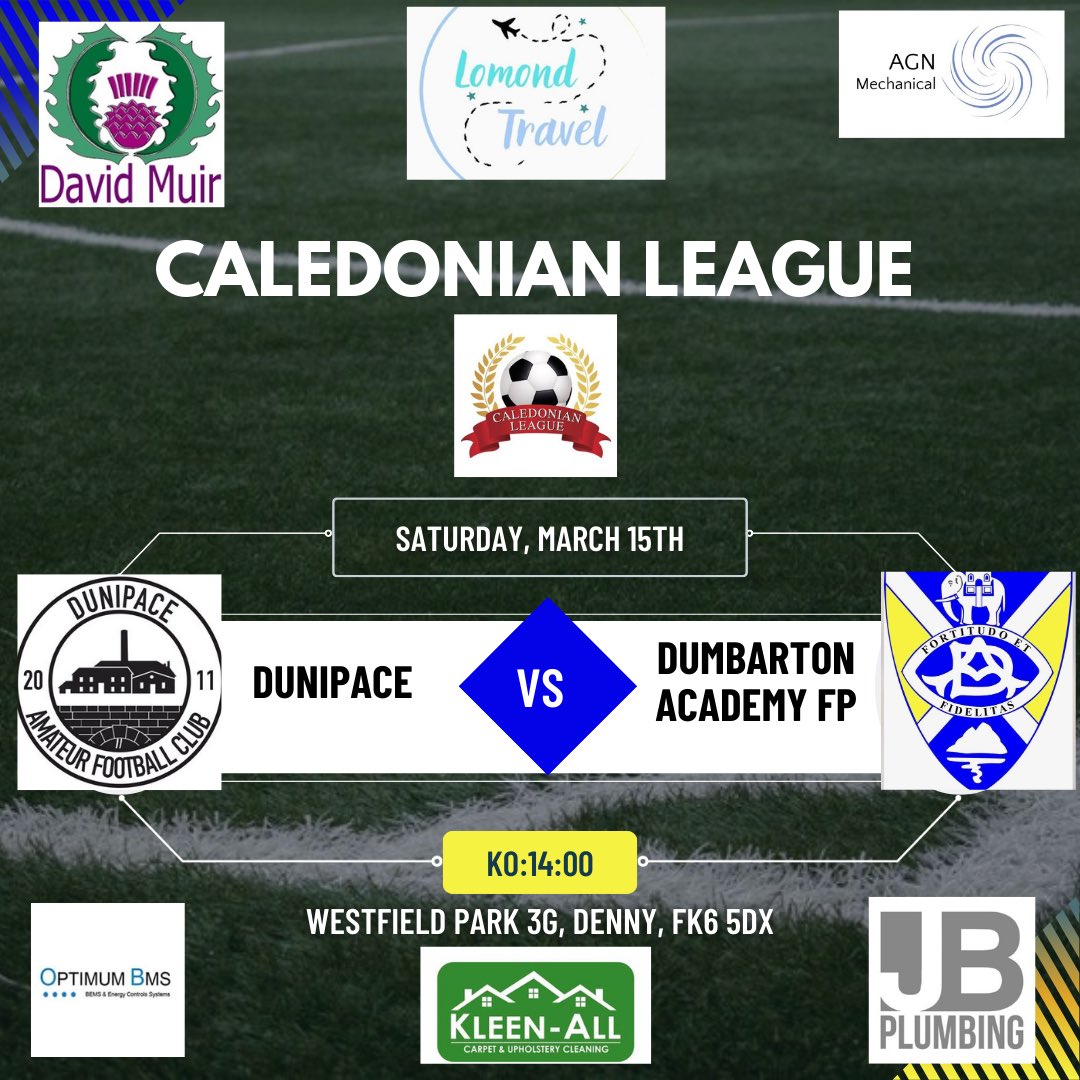 Dumbarton Academy FP (@dumbartonaccies) on Twitter photo Saturday's Fixture
Caledonian Premier League
<a href="/DunipaceAFC/">Dunipace AFC</a>
Vs
<a href="/Dumbartonaccies/">Dumbarton Academy FP</a>
2:00pm ko
Westfield Park
FK6 5DX
<a href="/CaledonianAFA/">CaledonianLeague</a>
<a href="/scottish_aff/">AmateurFixturesResultsSCO</a>
βͺπΆπ·βͺ Saturday's Fixture
Caledonian Premier League
<a href="/DunipaceAFC/">Dunipace AFC</a>
Vs
<a href="/Dumbartonaccies/">Dumbarton Academy FP</a>
2:00pm ko
Westfield Park
FK6 5DX
<a href="/CaledonianAFA/">CaledonianLeague</a>
<a href="/scottish_aff/">AmateurFixturesResultsSCO</a>
βͺπΆπ·βͺ