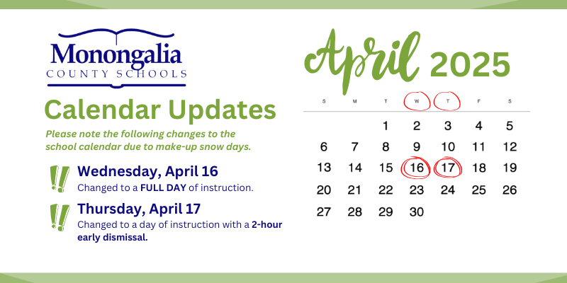 Please note the following school calendar updates due to make-up snow days: 
Wednesday, April 16 will now be a full day of instruction. 
Thursday, April 17 will be a day of instruction with a 2-hour early dismissal