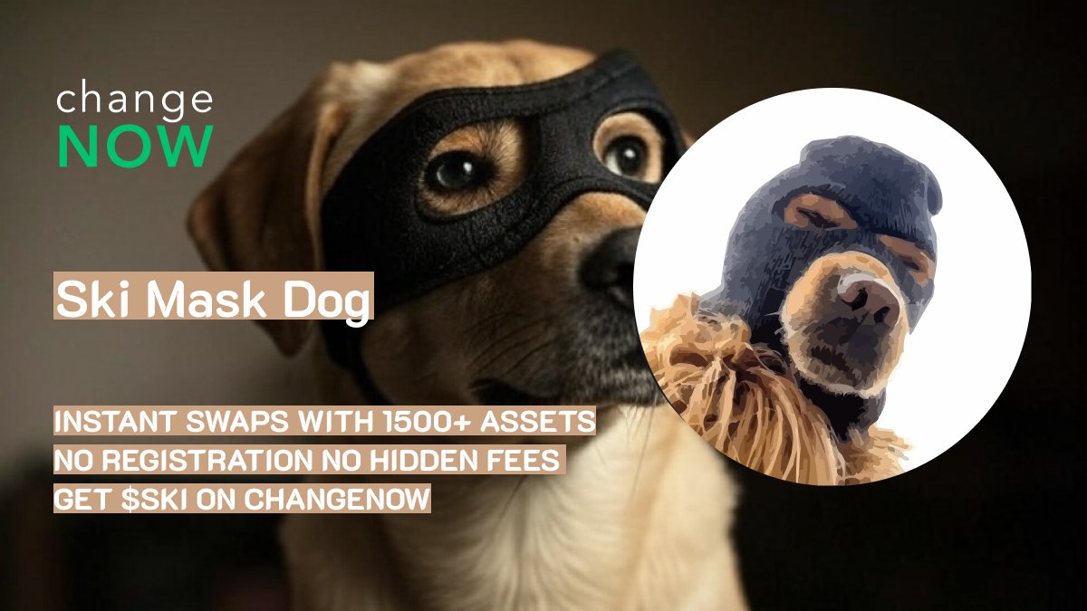 🥷 <a href="/Ski_CTO/">Ski Mask Dog</a> is on ChangeNOW!

A symbol of privacy, freedom &amp; the underground culture — this isn’t just another meme coin. LP burned, contract renounced, and the community in full control.

Masked up &amp; ready? Get $SKI on ChangeNOW!
🔗 changenow.io/currencies/ski…