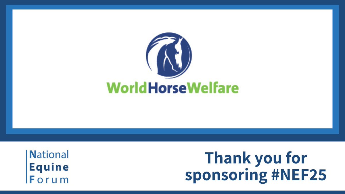 Thank you <a href="/HorseCharity/">World Horse Welfare</a> for generously sponsoring #NEF25.