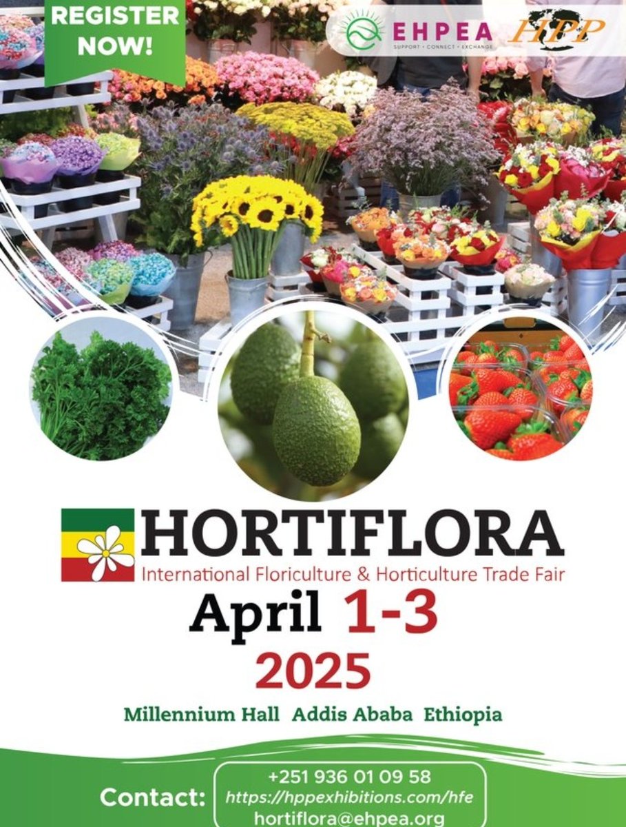 Ethiopia’s horticulture &amp; floriculture industry is thriving! 🌱Join #HortifloraExpo2025 in Addis Ababa (April 1-3) to explore opportunities, connect with industry leaders &amp; see Ethiopia’s booming sector in action. Don’t miss out-register now! #Ethiopia #Horticulture #Floriculture