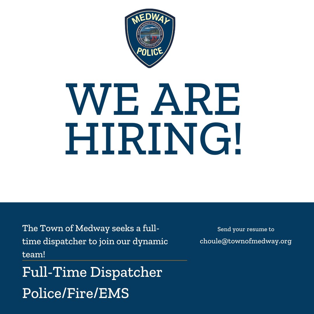 The Town of Medway seeks a full-time dispatcher to join our Police/Fire/EMS team! Applicants must be able to work under stressful conditions and have the inherent ability to multitask in emergencies. Read the full job description here: bit.ly/3Rgz7aZ