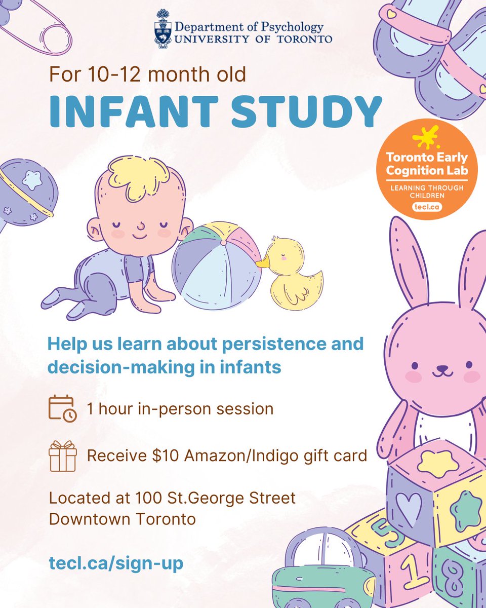 ✨Join the Toronto Early Cognition Lab for a fun 1-hour study for 10-month to 12-month-old infants!

🧩 Participate in interactive activities while helping us learn about how children develop persistence!

📍UofT St. George Campus

🎁 Receive $10 gift cards

✅ Link in our bio