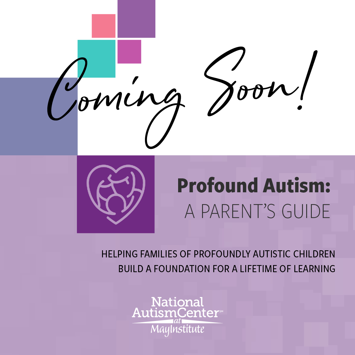 We are so pleased to announce the upcoming release of "Profound Autism: A Parent’s Guide"—a groundbreaking resource from the National Autism Center at May Institute.

Be the first to know when it’s available! Sign up for updates here: Link bit.ly/4hBVv9A #profoundautism