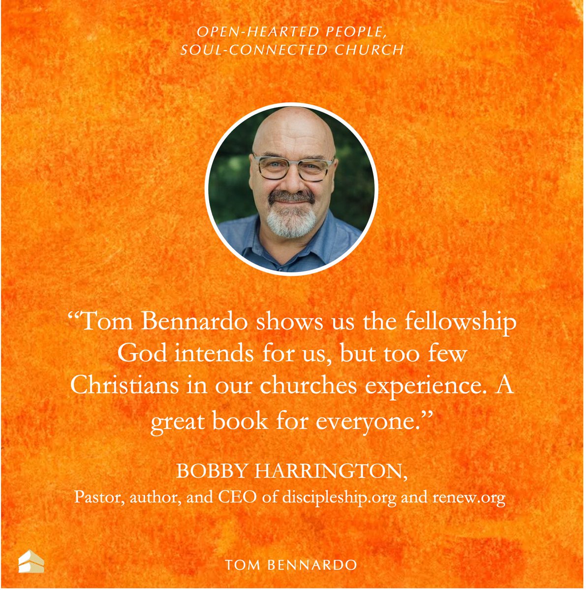 So grateful for <a href="/BobHarrington/">Bobby Harrington</a>'s endorsement of Open-Hearted People, Soul-Connected Church. Bobby’s leadership as exec. dir. of <a href="/OrgDiscipleship/">Discipleship.org</a>  and <a href="/TheRenewNetwork/">Renew.org</a> continues to help shape Christian growth for this generation. Honored by his words. Thank you, Bobby.
