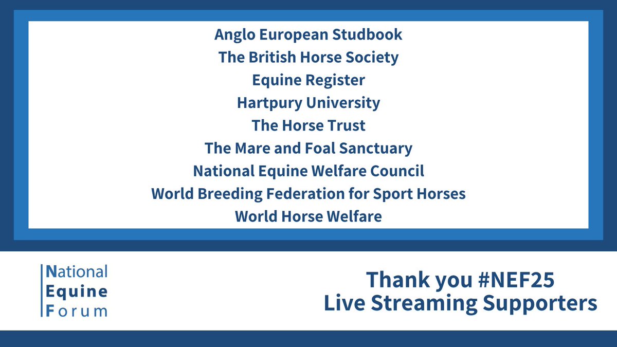 NationalEquineForum (@nateqforum) on Twitter photo Thank you to Anglo European Studbook, <a href="/BritishHorse/">The British Horse Society</a>, Equine Register, <a href="/Hartpury/">Hartpury University and Hartpury College</a>, <a href="/horsetrust/">The Horse Trust</a>, @themareandfoal, <a href="/NationalEWC/">National Equine Welfare Council (NEWC)</a>, <a href="/WBFSH1/">WBFSH</a> and <a href="/HorseCharity/">World Horse Welfare</a> for supporting our #NEF25 live stream Thank you to Anglo European Studbook, <a href="/BritishHorse/">The British Horse Society</a>, Equine Register, <a href="/Hartpury/">Hartpury University and Hartpury College</a>, <a href="/horsetrust/">The Horse Trust</a>, @themareandfoal, <a href="/NationalEWC/">National Equine Welfare Council (NEWC)</a>, <a href="/WBFSH1/">WBFSH</a> and <a href="/HorseCharity/">World Horse Welfare</a> for supporting our #NEF25 live stream