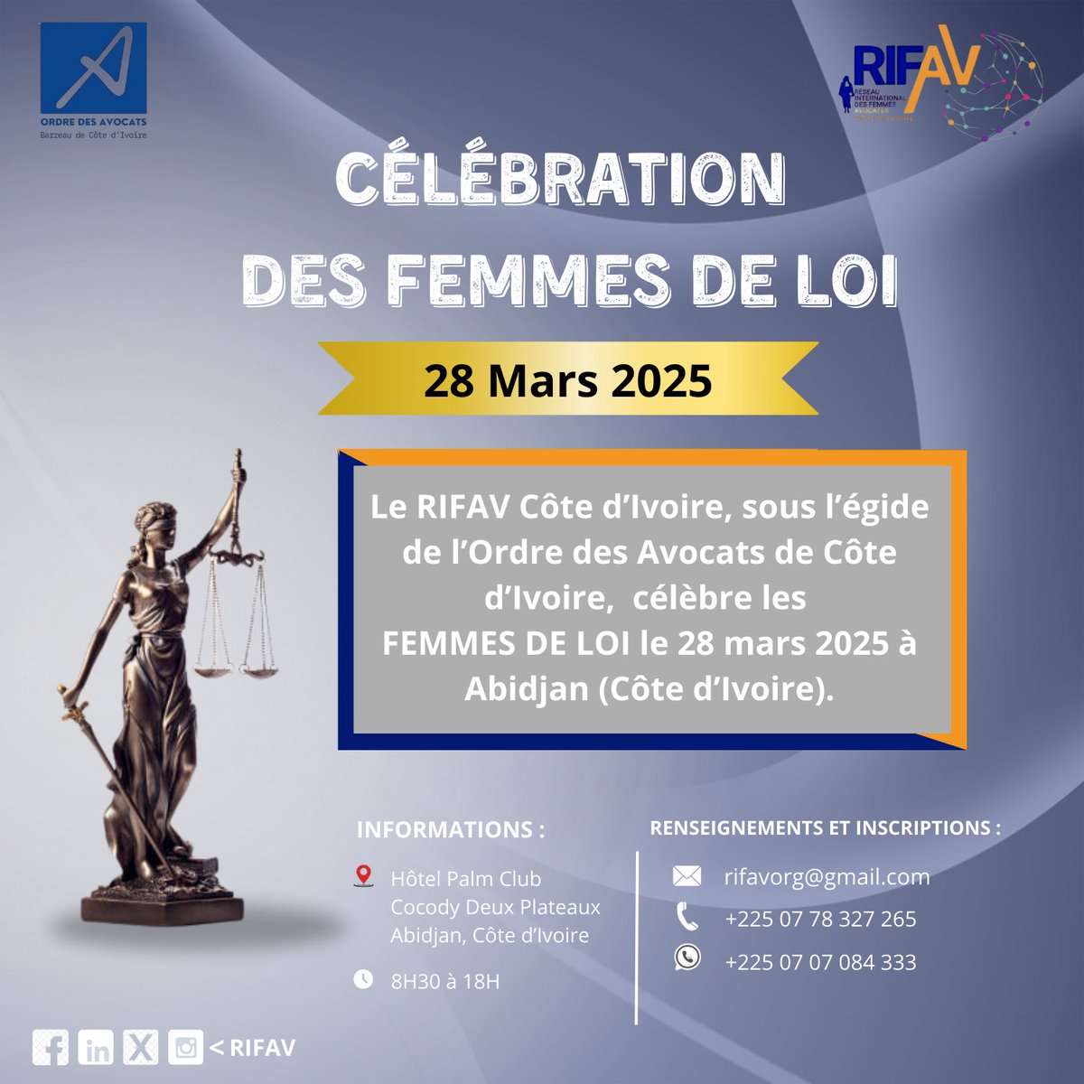 rifav44941's tweet photo. Célébrons les Femmes de Loi ! 🎉⚖️

Le RIFAV Côte d'Ivoire, sous l’égide de @BarreaudeCI, vous invite à la célébration des Femmes de Loi le 28 mars 2025 à Abidjan.

Inscriptions :  
📞 +225 07 78 327 265
📧 rifavorg@gmail.com

#RIFAV #FemmesDeLoi #Justice #Égalité https://t.co/btzwukE6pJ