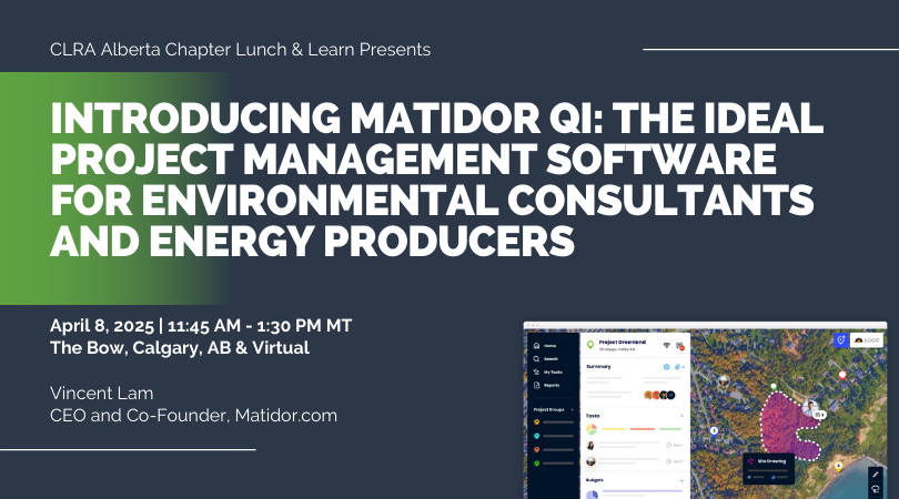 The CLRA Alberta Chapter Lunch &amp; Learn Series presents, Introducing Matidor Qi: The Ideal Project Management Software for Environmental Consultants and Energy Producers on April 8 2025.

Click here to learn more &amp; register: bit.ly/427umH8