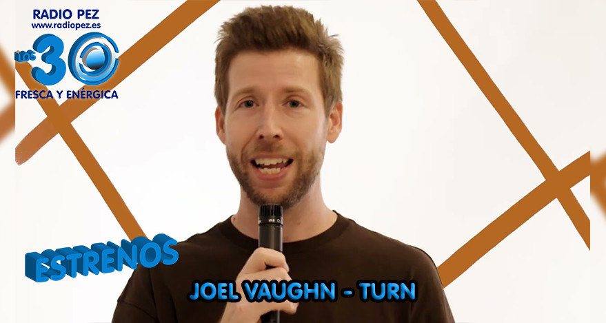 #RepasoLos30RadioPez Presentamos los Estrenos <a href="/joelvaughnmusic/">Joel Vaughn</a> “Turn” youtube.com/watch?v=uRdsGI…