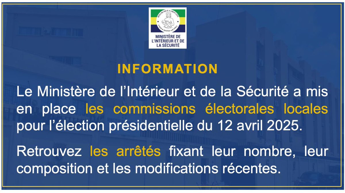 Le Ministère de l’Intérieur a mis en place les commissions électorales locales pour l’élection présidentielle du 12 avril 2025. Retrouvez les arrêtés fixant leur nombre, leur composition et les modifications récentes ici :

🔗 [interieur.gouv.ga/cadre-legislat…]