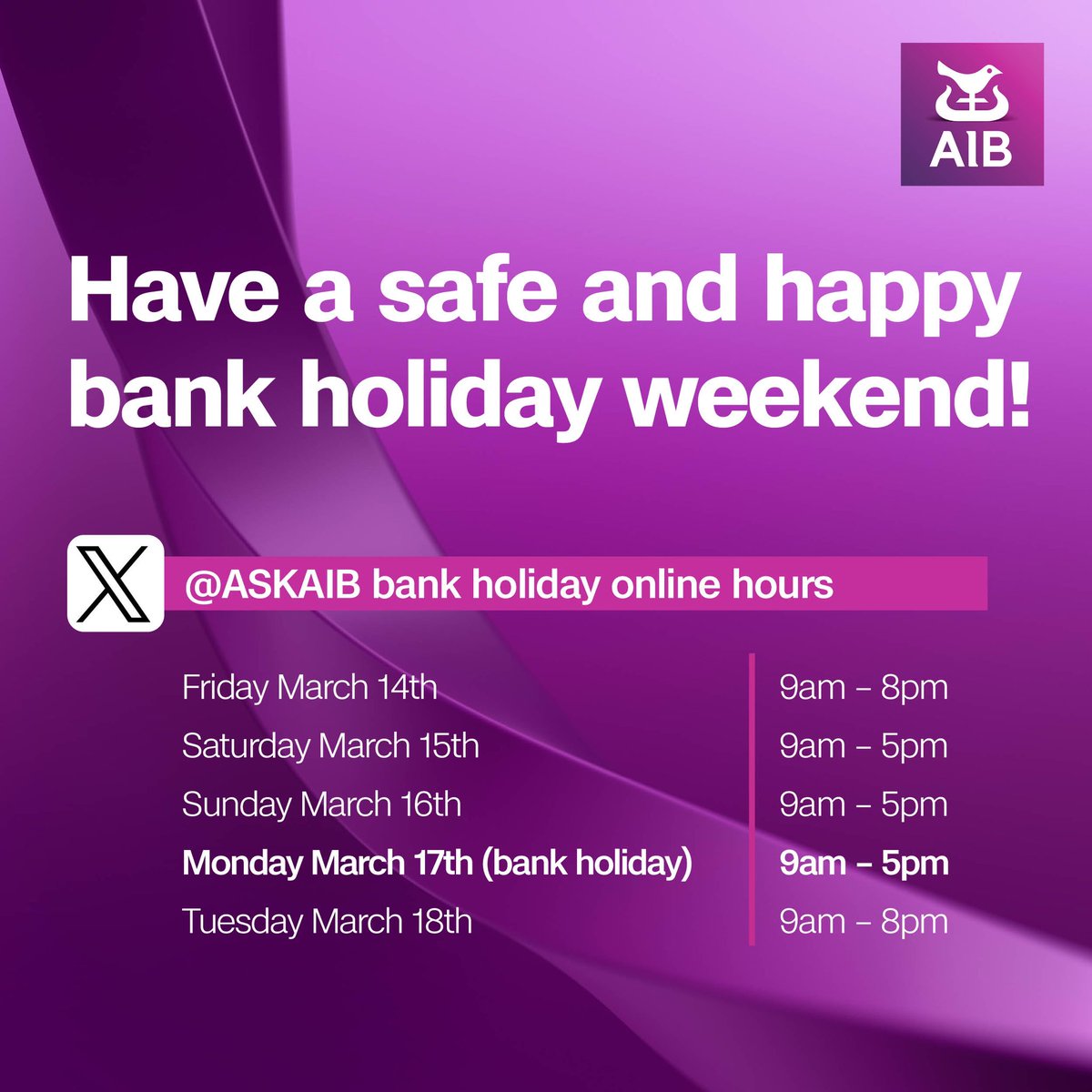 Here are the <a href="/AskAIB/">AIB Customer Support</a> bank holiday online hours.

Have a safe and happy bank holiday weekend! ☘️