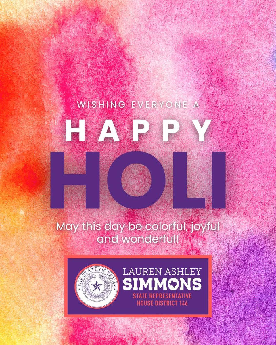 RepLSimmons's tweet photo. Happy Holi to all who celebrate in #HD146, and throughout Texas!
May the Festival of Colors be joyful and full of wonder, bringing peace and positivity to all. #txlege https://t.co/1lV1iLLt1m