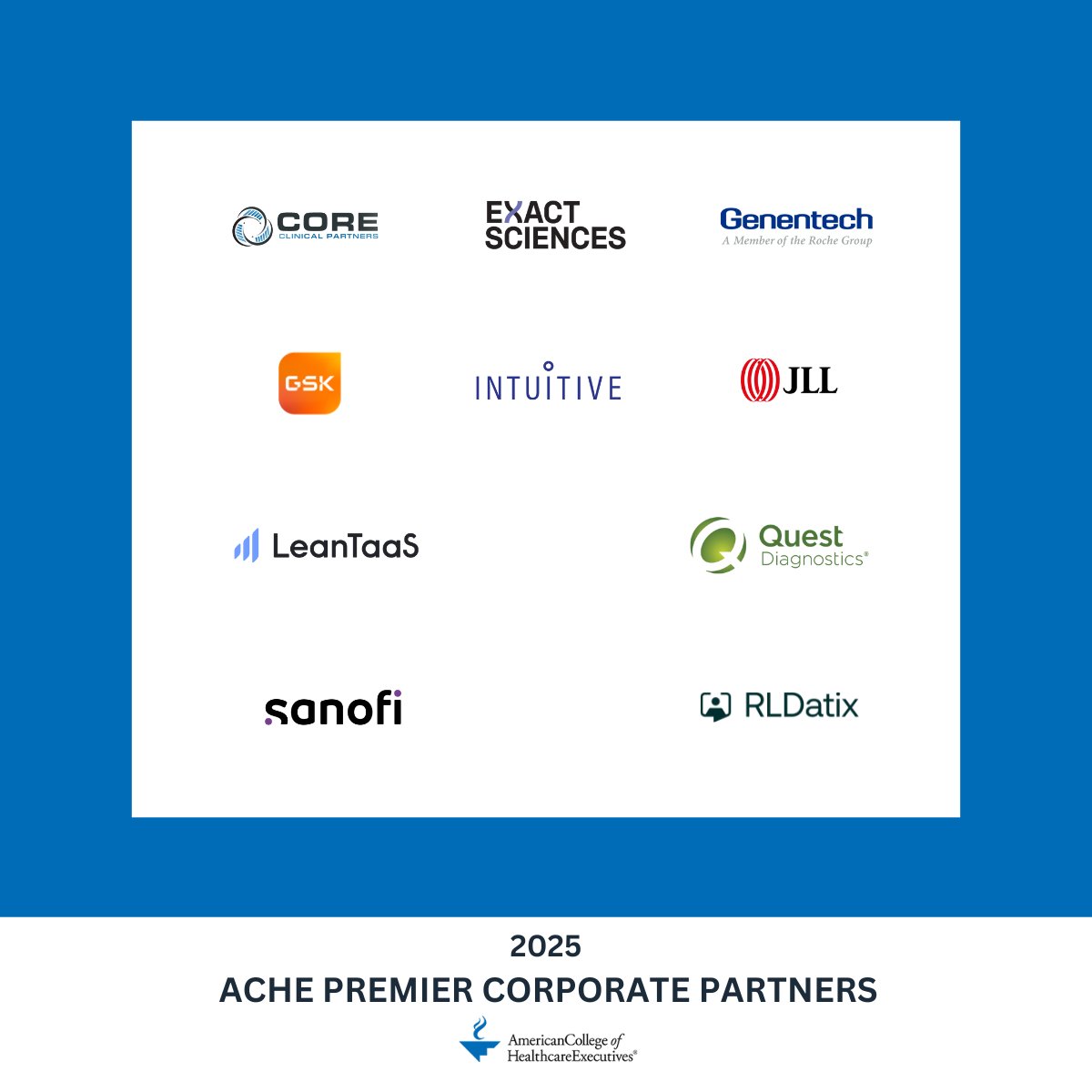 ACHE (@acheconnect) on Twitter photo ➡️ The American College of Healthcare Executives is proud to recognize and thank our 2025 Premier Corporate Partners:
Core Clinical Partners, <a href="/ExactSciences/">Exact Sciences</a>, <a href="/genentech/">Genentech</a>, <a href="/GSK/">GSK</a>, <a href="/IntuitiveSurg/">Intuitive</a>, <a href="/JLL/">JLL</a>, <a href="/LeanTaaS/">LeanTaaS, Inc.</a>, <a href="/QuestDX/">Quest Diagnostics</a>, <a href="/RLDatix/">RLDatix</a> and <a href="/sanofi/">Sanofi</a>. ➡️ The American College of Healthcare Executives is proud to recognize and thank our 2025 Premier Corporate Partners:
Core Clinical Partners, <a href="/ExactSciences/">Exact Sciences</a>, <a href="/genentech/">Genentech</a>, <a href="/GSK/">GSK</a>, <a href="/IntuitiveSurg/">Intuitive</a>, <a href="/JLL/">JLL</a>, <a href="/LeanTaaS/">LeanTaaS, Inc.</a>, <a href="/QuestDX/">Quest Diagnostics</a>, <a href="/RLDatix/">RLDatix</a> and <a href="/sanofi/">Sanofi</a>.