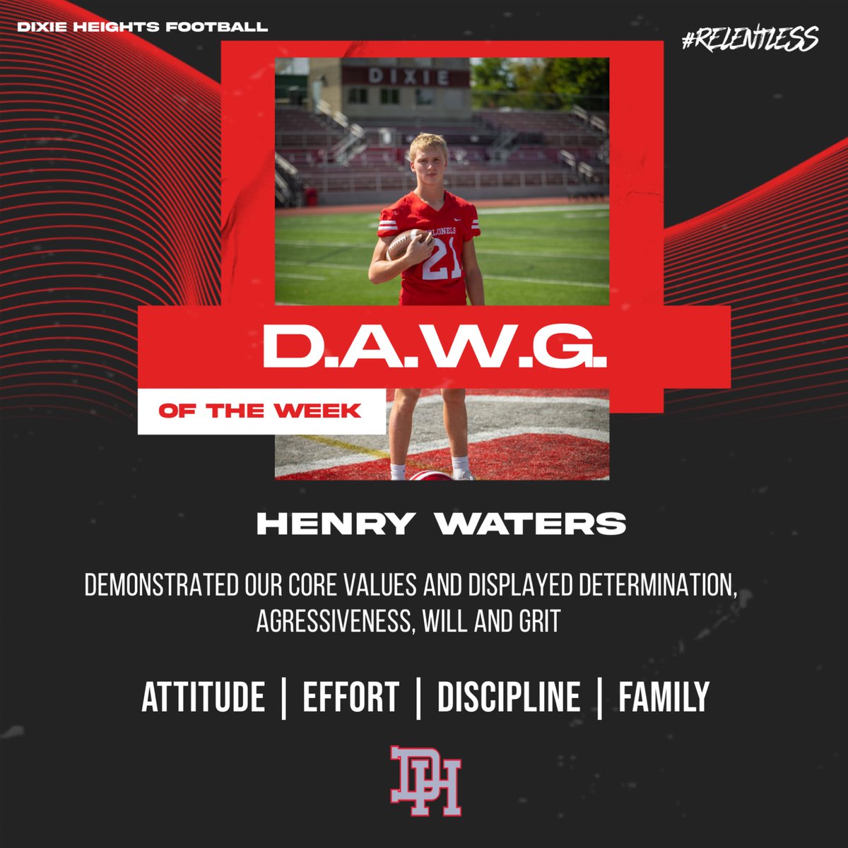DixieHeightsFB's tweet photo. Congratulations to @HenryWaters26 Attitude | Effort | Discipline | Family #Relentless https://t.co/gVF93aKadt