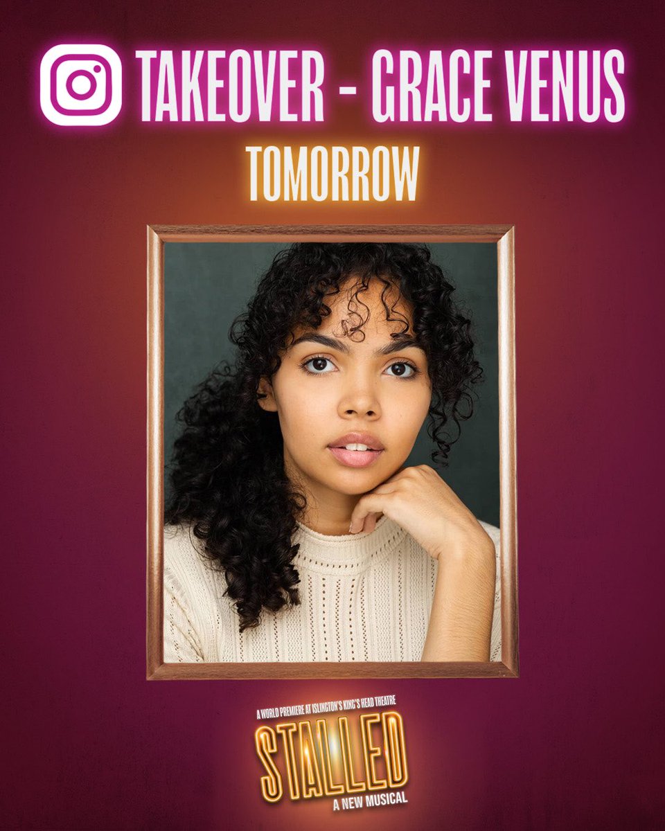 stalledmusical's tweet photo. IG Takeover Alert!🚨 

Grace Venus, who plays Emma, is taking us along to @KingsHeadThtr for BTS access of #StalledMusical✨ https://t.co/repALx0And