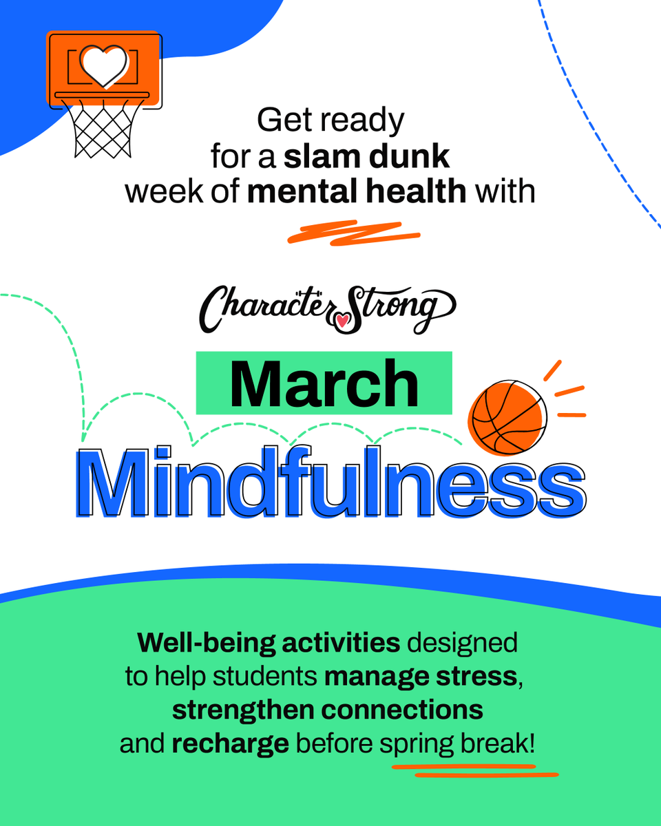 CharacterStrong's tweet photo. March Mindfulness is here!🏀🍀

Get ready for a slam dunk week of activities that help students manage stress, strengthen connections, and recharge before spring break. #MarchMindfulness #MentalHealth #WellBeing 

Access the resources here: https://t.co/itgcA3lHv0 https://t.co/lcKcL07RnH