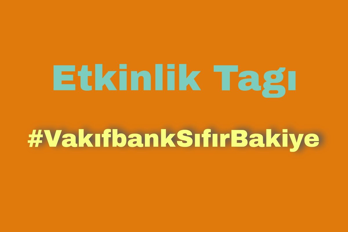 #VakıfbankSıfırBakiye