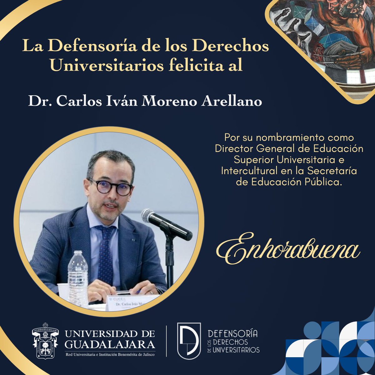 Defensoría de Derechos Universitarios U de G (@dduudgoficial) on Twitter photo La <a href="/DDUUDGOFICIAL/">Defensoría de Derechos Universitarios U de G</a> Felicita al Dr. Carlos Iván Moreno Arellano por su nombramiento como Director General de Educación Superior Universitaria e Intercultural en la Secretaría de Educación Pública.
¡Enhorabuena! La <a href="/DDUUDGOFICIAL/">Defensoría de Derechos Universitarios U de G</a> Felicita al Dr. Carlos Iván Moreno Arellano por su nombramiento como Director General de Educación Superior Universitaria e Intercultural en la Secretaría de Educación Pública.
¡Enhorabuena!