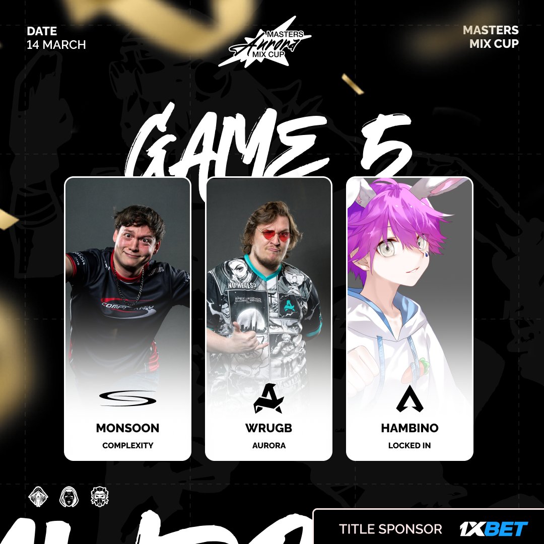 i don't even know what to say about this team, but they are your GAME 5 CHAMPIONS 😍

<a href="/MonsoonGG/">Monsoon</a> 
<a href="/Wrugb/">AURORA Wrugb 🤙</a> 
<a href="/HambinOwO/">Hambino🥕</a>