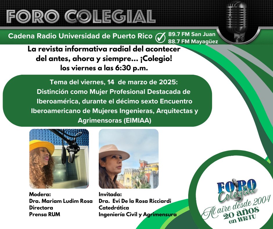 LOS VIERNES EN LA TARDE SON DE FORO COLEGIAL
Este viernes, 14 de marzo, la Dra. Evi De la Rosa Ricciardi, catedrática de Ingeniería Civil y Agrimensura, nos habla sobre la distinción que recibió como Mujer Profesional Destacada de Iberoamérica.