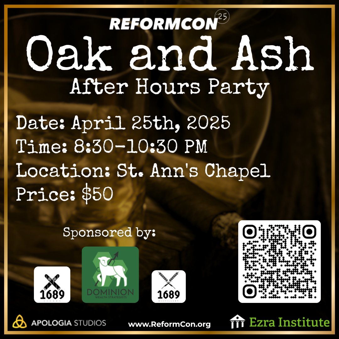 🔥 Oak &amp; Ash After Hours 🔥
Come enjoy some great cigars, great whiskey &amp; great company  🎟 Limited spots – grab yours:
👉 reformcon.org/product/oak-an…

Can't make the conference but still want to come hang on Friday night? Join us
#ReformCon #Cigars #whisky #postmil