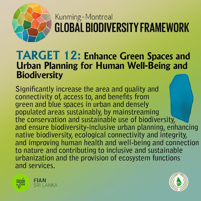 UNBiodiversity's tweet photo. The Kunming-Montreal Global Biodiversity Framework has 23 action-oriented global targets for urgent action over the decade to 2030.  #KMGBF

TARGET 12: Enhance Green Spaces and Urban Planning for Human Well-Being and Biodiversity.

via @FianSrilanka https://t.co/0wmOImFr39