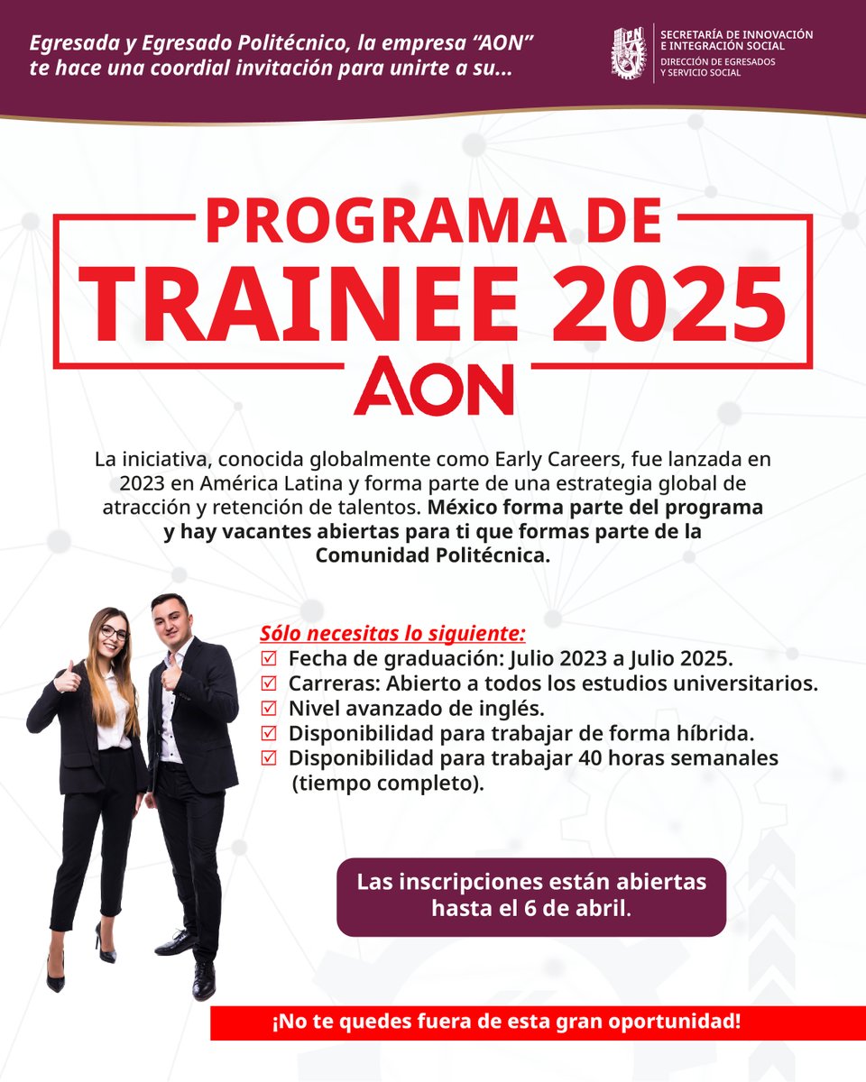 IPN_MX's tweet photo. Si eres una politécnica o politécnico proactivo, con muchas ganas de aprender y aportar ideas en una gran empresa, postúlate para participar en el "Programa de Trainee 2025 AON". 👩‍💼📊🧑‍💻
¡Que no se te pase! Las inscripciones estarán abiertas hasta el 6 de abril.

Consulta aquí la información ➡️ https://t.co/TMFWO8hDhc