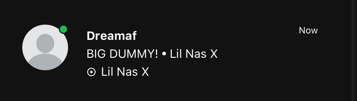 BIG DUMMY! • Lil Nas X
9:13PM EST