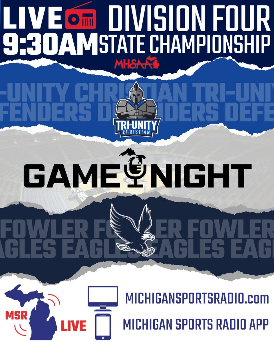 Michigan Game Night (@migamenight) on Twitter photo GAME🎙️NIGHT
🏆: MHSAA D4 State Championship
🏀: Tri-Unity Christian vs <a href="/FowlerBoysHoops/">Fowler Boys Basketball</a>
⏰: 9:30am Pre-Game Show
🏟️: Breslin Center - MSU
🎤: Nate Dreyer + Chandler Timmer
📻 Radio+ Coverage
💻: MichiganSportsRadio.com/Listen-live/
📱: <a href="/MISportsRadio/">Michigan Sports Radio</a> App GAME🎙️NIGHT
🏆: MHSAA D4 State Championship
🏀: Tri-Unity Christian vs <a href="/FowlerBoysHoops/">Fowler Boys Basketball</a>
⏰: 9:30am Pre-Game Show
🏟️: Breslin Center - MSU
🎤: Nate Dreyer + Chandler Timmer
📻 Radio+ Coverage
💻: MichiganSportsRadio.com/Listen-live/
📱: <a href="/MISportsRadio/">Michigan Sports Radio</a> App