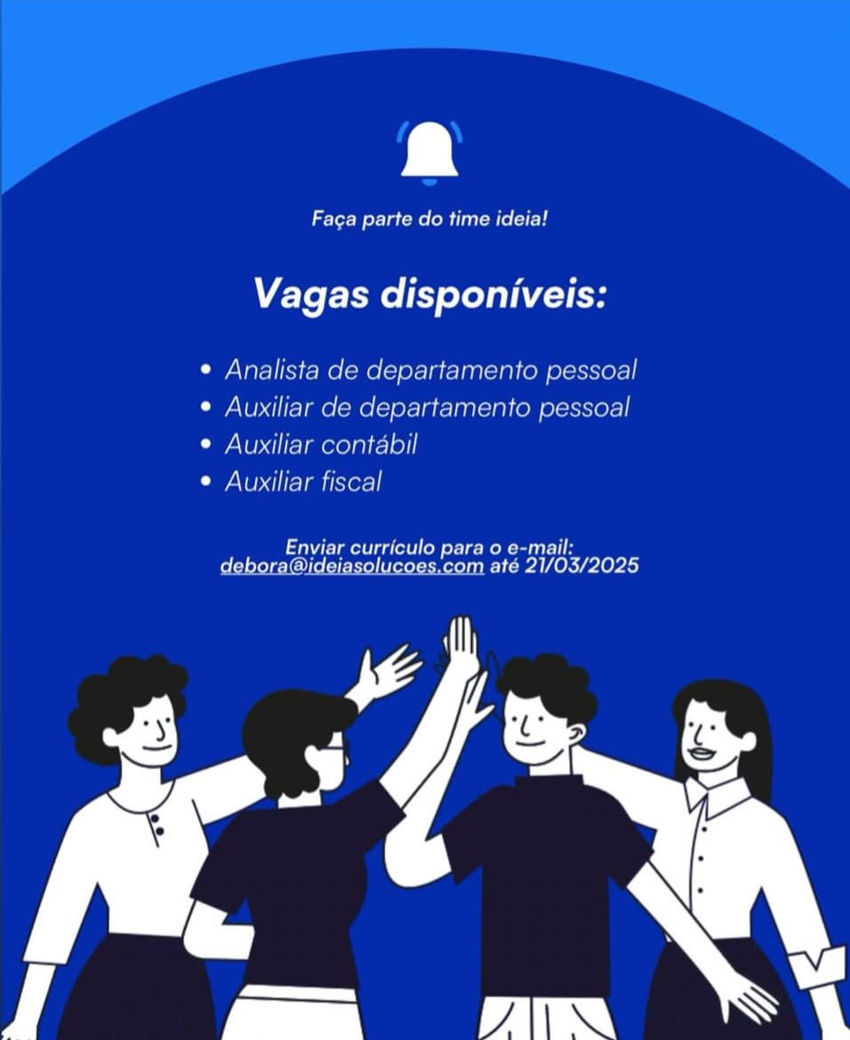 IDEIASolContab's tweet image. 📢 Vagas abertas na Ideia Soluções!
Estamos em busca de novos talentos para fazer parte do nosso time!
🔹 Analista de Departamento Pessoal
🔹 Auxiliar de Departamento Pessoal
🔹 Auxiliar Contábil
🔹 Auxiliar Fiscal
Envie o currículo para debora@ideiasolucoes.com até 21/03/2025.