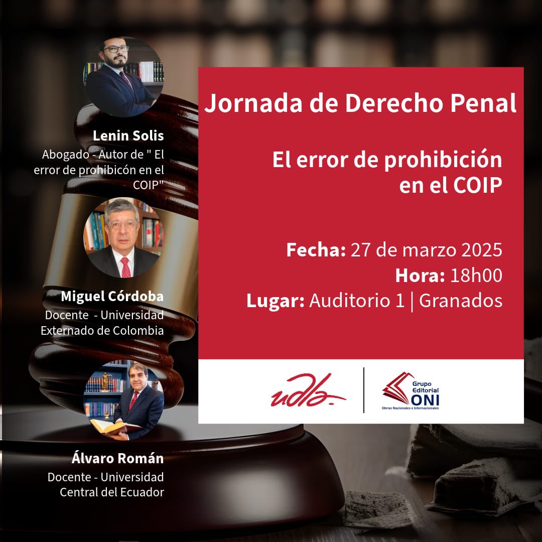 udla_derecho's tweet photo. ¡Atención! No se pierdan la Jornada de Derecho Penal. Se presentarán las obras "El error de prohibición en el COIP" y "Lecciones sobre teoría de la infracción penal con enfoque de género". ⚖️ 🗓️ 27 de marzo 2025-18h00📍Auditorio 1-UDLA Granados 
A profundizar en el derecho penal! https://t.co/Iv2Fp323I8