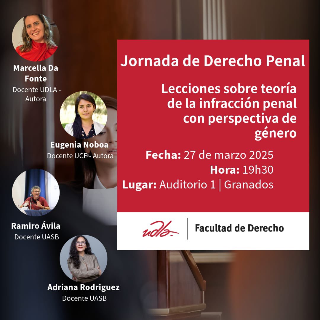 udla_derecho's tweet photo. ¡Atención! No se pierdan la Jornada de Derecho Penal. Se presentarán las obras "El error de prohibición en el COIP" y "Lecciones sobre teoría de la infracción penal con enfoque de género". ⚖️ 🗓️ 27 de marzo 2025-18h00📍Auditorio 1-UDLA Granados 
A profundizar en el derecho penal! https://t.co/Iv2Fp323I8