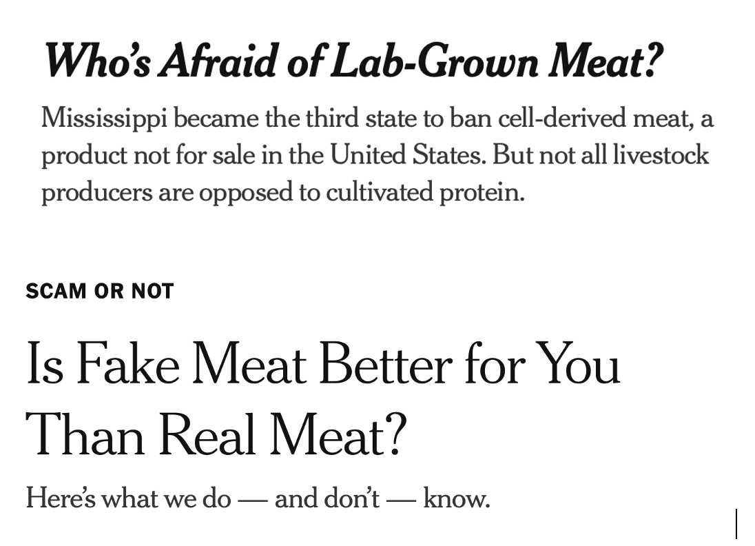 Two articles by the NYTimes within the past month. Please understand that this is not honest questioning but an agenda to get Americans to eat lab-grown meat.

The Times has a bias on this topic, which makes the paper *unreliable* on meat, saturated fat, and possibly all animal