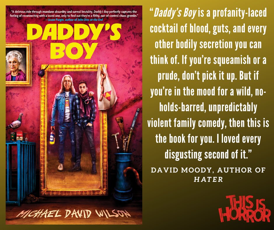 This Is Horror | Michael David Wilson (@thisishorror) on Twitter photo "A profanity-laced cocktail of blood, guts, and every other bodily secretion you can think of. If youβre in the mood for a wild, no-holds-barred, unpredictably violent comedy, this is for you. I loved every disgusting second of it.β <a href="/davidjmoody/">David Moody</a> "A profanity-laced cocktail of blood, guts, and every other bodily secretion you can think of. If youβre in the mood for a wild, no-holds-barred, unpredictably violent comedy, this is for you. I loved every disgusting second of it.β <a href="/davidjmoody/">David Moody</a>