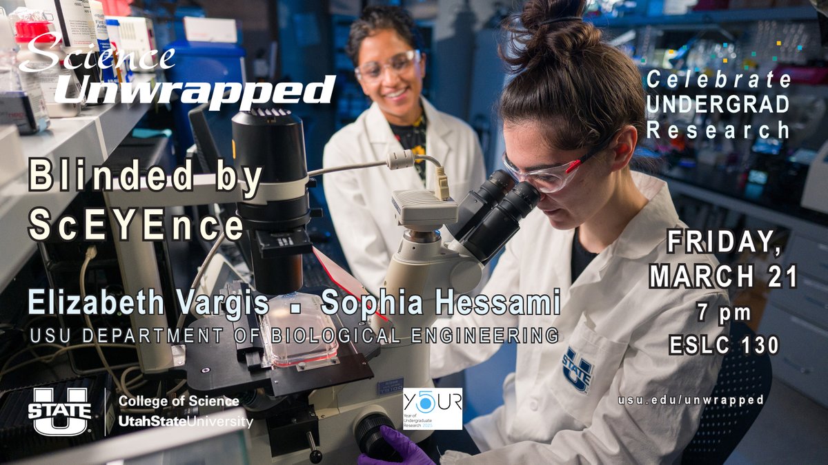 T Minus 7 Days &amp; Counting! FRIDAY, MARCH 21: Join us as USU biological engineers Elizabeth Vargis and Sophia Hessami present "Blinded by ScEYEnce" at Science Unwrapped, 7 pm, ESLC 130. All are welcome!
usu.edu/science/unwrap…