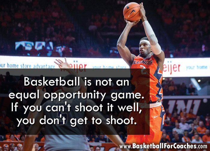 Basketball is not an equal opportunity game.

If you can't shoot it well, you don't get to shoot.