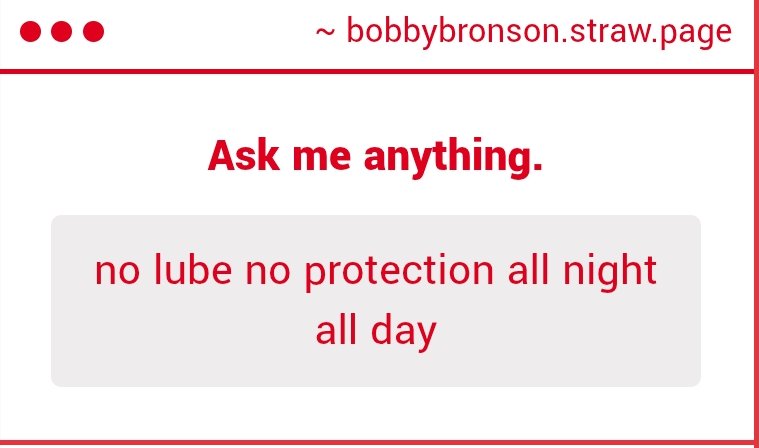 If I was in my 20's... But we'd still be using protection.