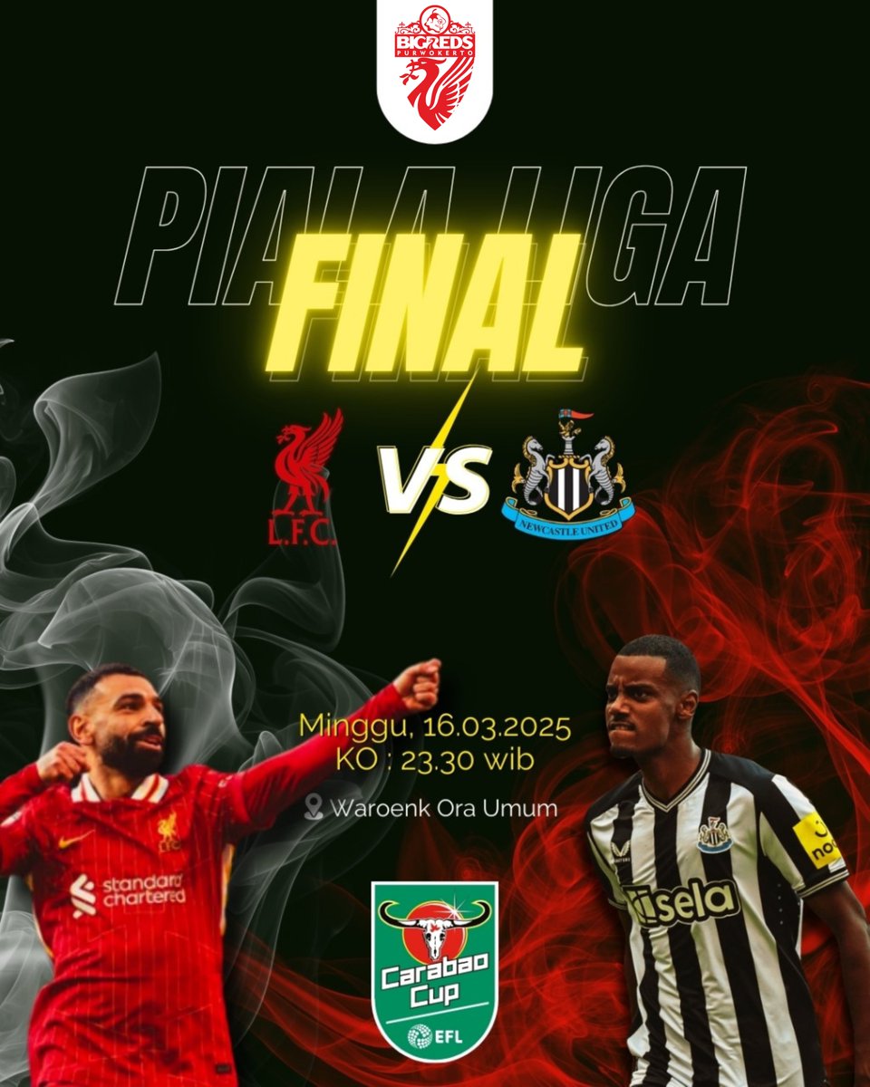 #𝙉𝙊𝘽𝘼𝙍 𝘽𝙄𝙂𝙍𝙀𝘿𝙎 𝙋𝙐𝙍𝙒𝙊𝙆𝙀𝙍𝙏𝙊
𝗙𝗜𝗡𝗔𝗟 𝗘𝗙𝗟 𝗖𝗔𝗥𝗔𝗕𝗔𝗢 𝗖𝗨𝗣 𝟮𝟬𝟮𝟱

𝗟𝗶𝘃𝗲𝗿𝗽𝗼𝗼𝗹 𝘃𝘀 𝗡𝗲𝘄𝗰𝗮𝘀𝘁𝗹𝗲
🗓️ Minggu, 16 Maret 2025
🕙 Open Gate 22.30 WIB
📍 Waroenk Or Umum
🎫 15K (Free Ice Tea)

Free for Ladies and Kids

#YNWA
#BIGREDS