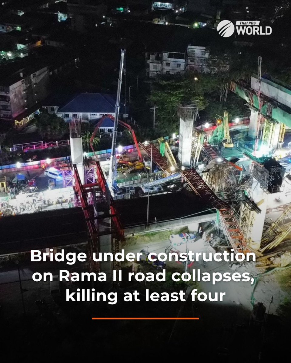 ThaiPBSWorld's tweet photo. At least four people were killed and many others injured when a bridge under construction near Soi 17 and Soi 25 on Rama II Road in Chom Thong district collapsed at about 1.48am this morning.
https://t.co/fRuQvqKoAC
#ThaiPBSWorld #RamaII #ThailandNews https://t.co/Nm4MVpZU0S