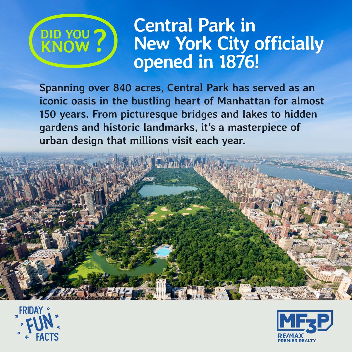 MF3P_Realtor's tweet photo. Friday Fun Facts!

Did you know? Central Park in New York City officially opened in 1876!

Spanning over 840 acres, Central Park has served as an iconic oasis in the bustling heart of Manhattan for almost 150 years.
... https://t.co/rgcPO7Jo3I