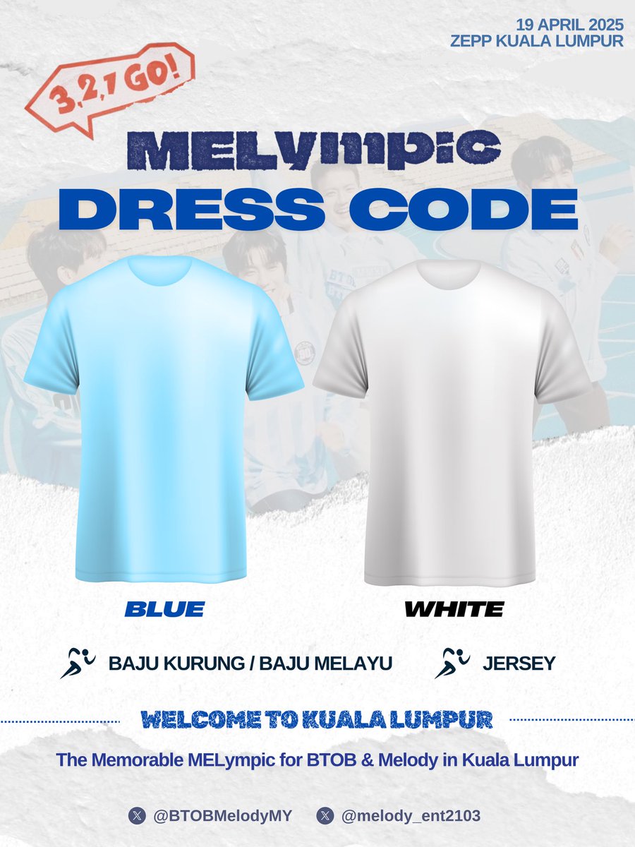 BTOBmelodyMY's tweet photo. [#MELympic_IN_KL] 

Exciting news Melody🎉

The dress code for BTOB FAN-CON in Zepp KL is here! Time to flex your baju raya, MELympic outfit (jersey) or any stylish 𝒃𝒍𝒖𝒆 &amp; 𝒘𝒉𝒊𝒕𝒆 look! 

Let’s make this unforgettable! 💙🤍

#BTOB #비투비
#321GO_MELympic
#BTOBinMY https://t.co/G2okSM7vtT
